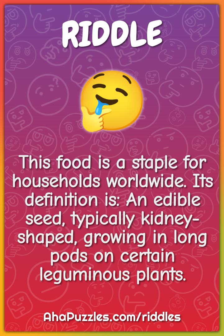 This food is a staple for households worldwide. Its definition is: An...