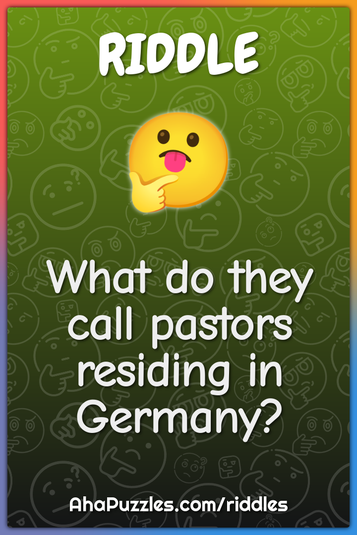 What do they call pastors residing in Germany?