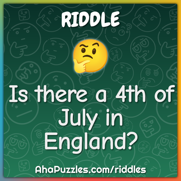 Is there a 4th of July in England?