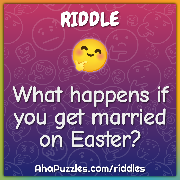 What happens if you get married on Easter?