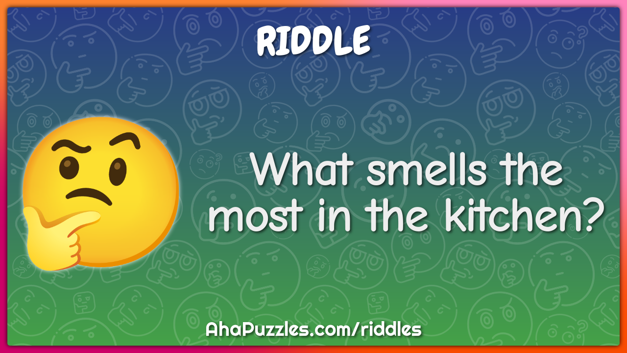 What smells the most in the kitchen?