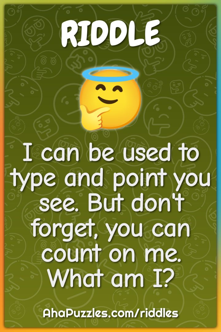 I can be used to type and point you see. But don't forget, you can...