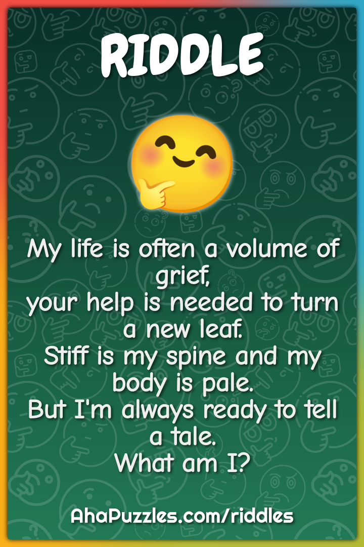 My life is often a volume of grief, your help is needed to turn a new...