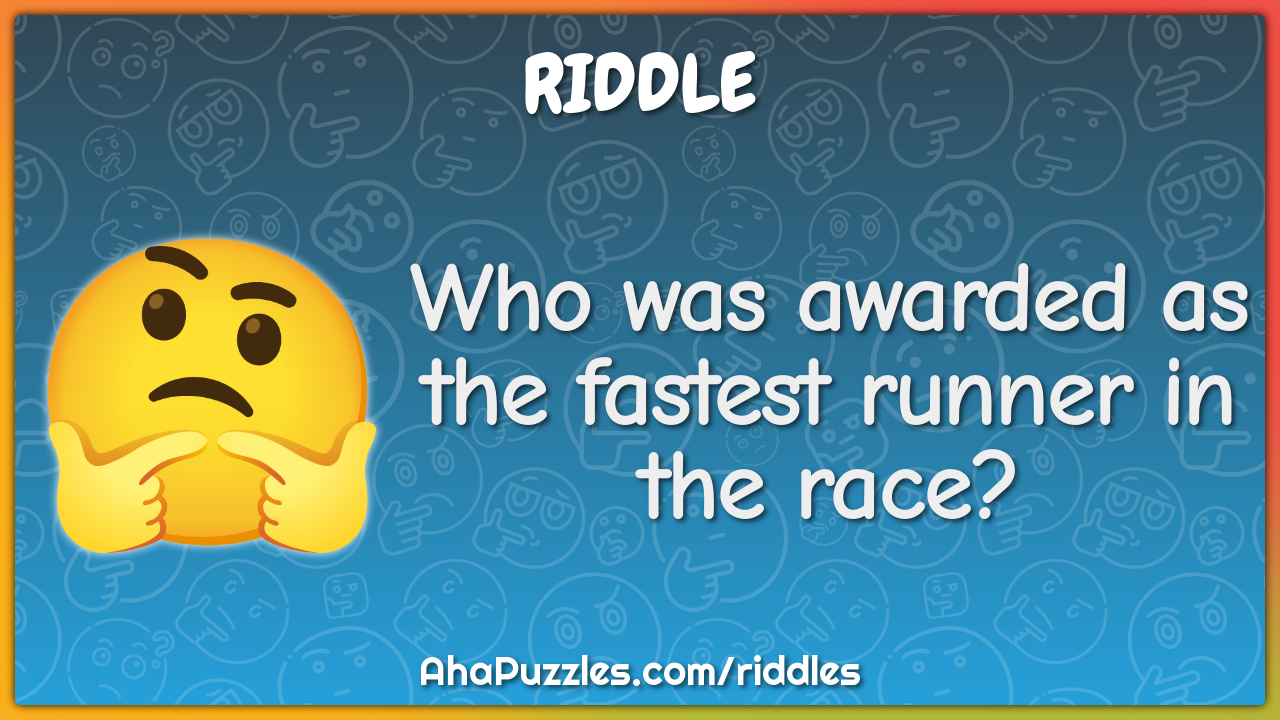 Who was awarded as the fastest runner in the race?