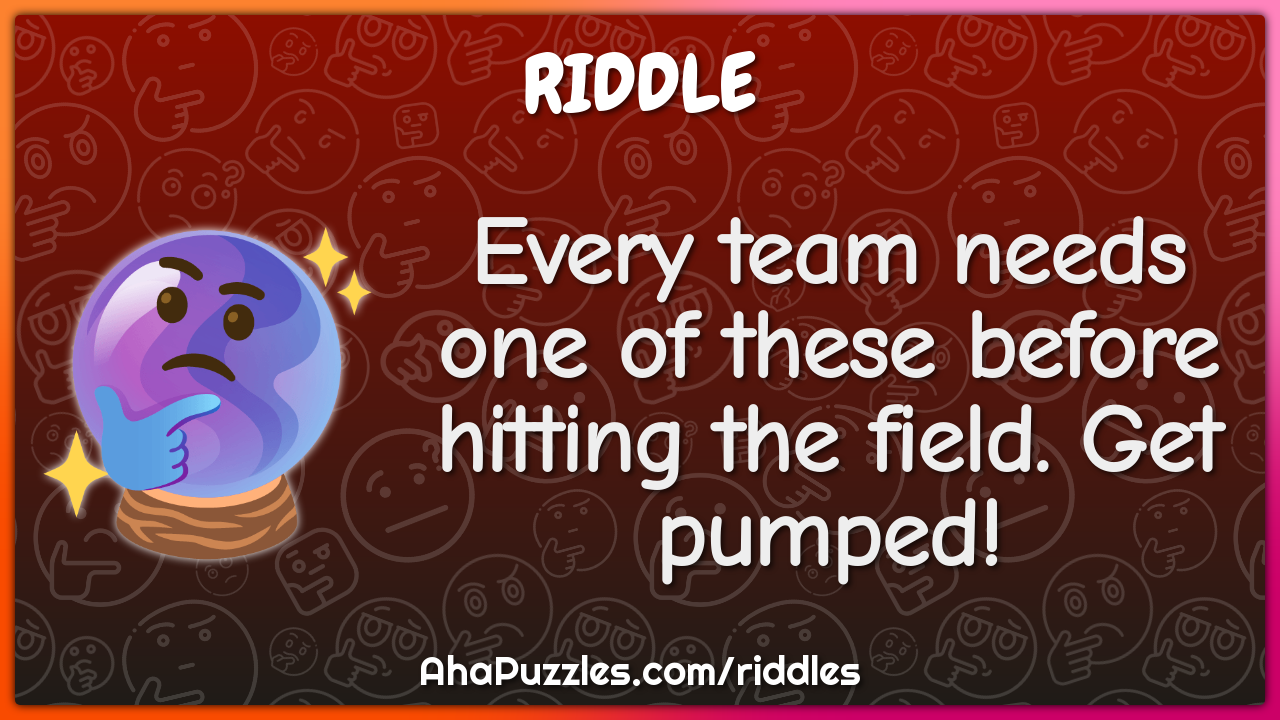 Every team needs one of these before hitting the field. Get pumped!