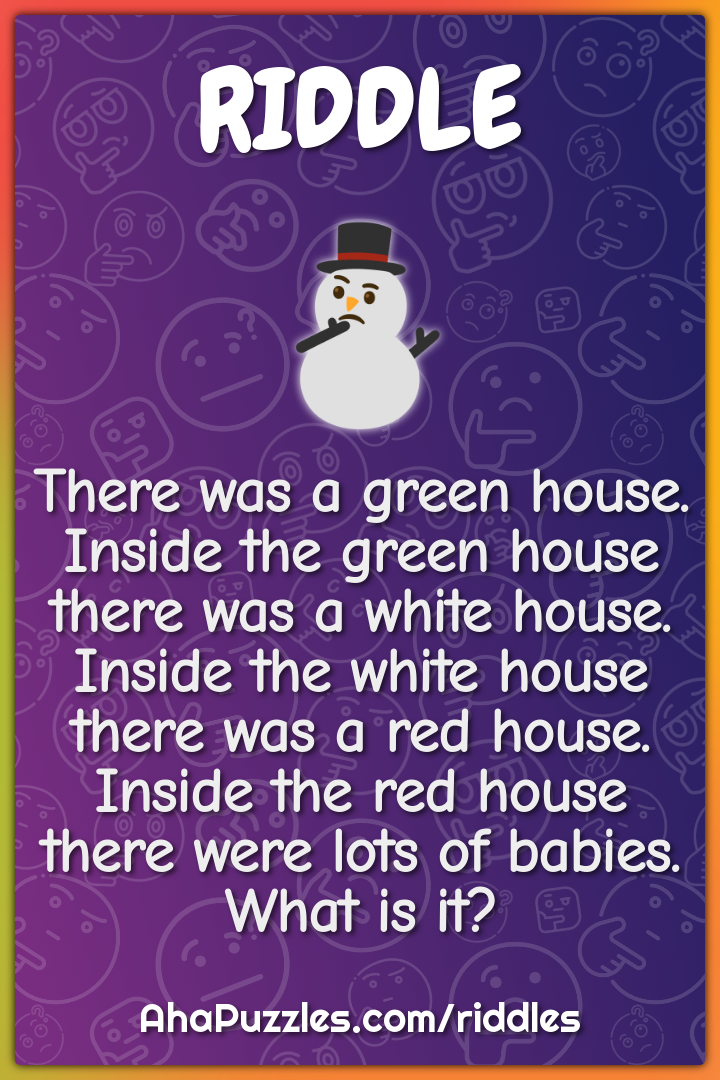 There was a green house. Inside the green house there was a white...