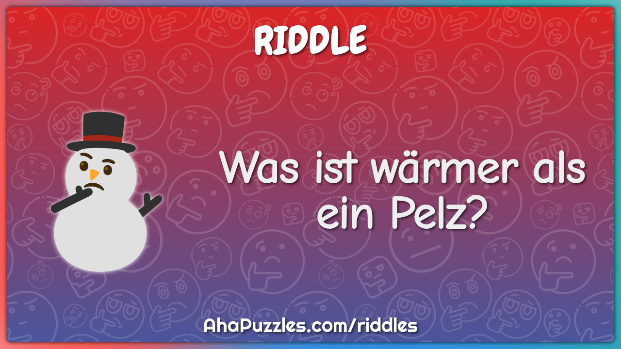 Was ist wärmer als ein Pelz?