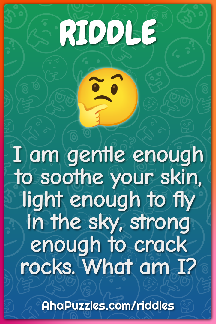 I am gentle enough to soothe your skin, light enough to fly in the...