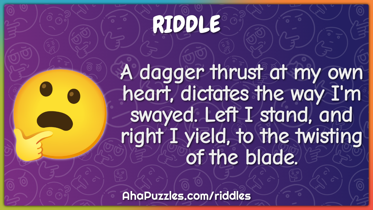 A dagger thrust at my own heart, dictates the way I'm swayed. Left I...