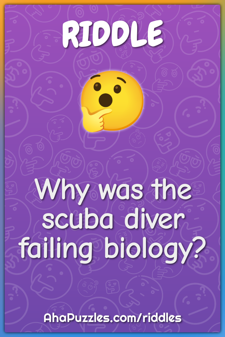 Why was the scuba diver failing biology?