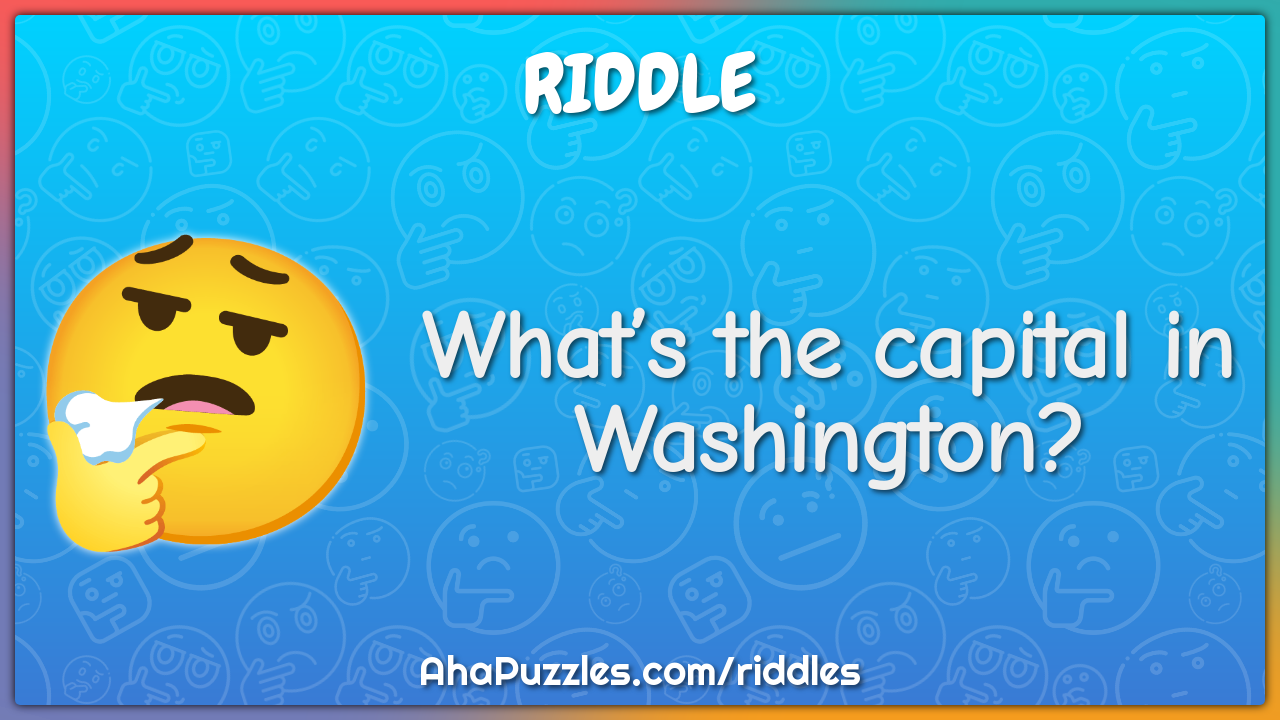 What’s the capital in Washington?