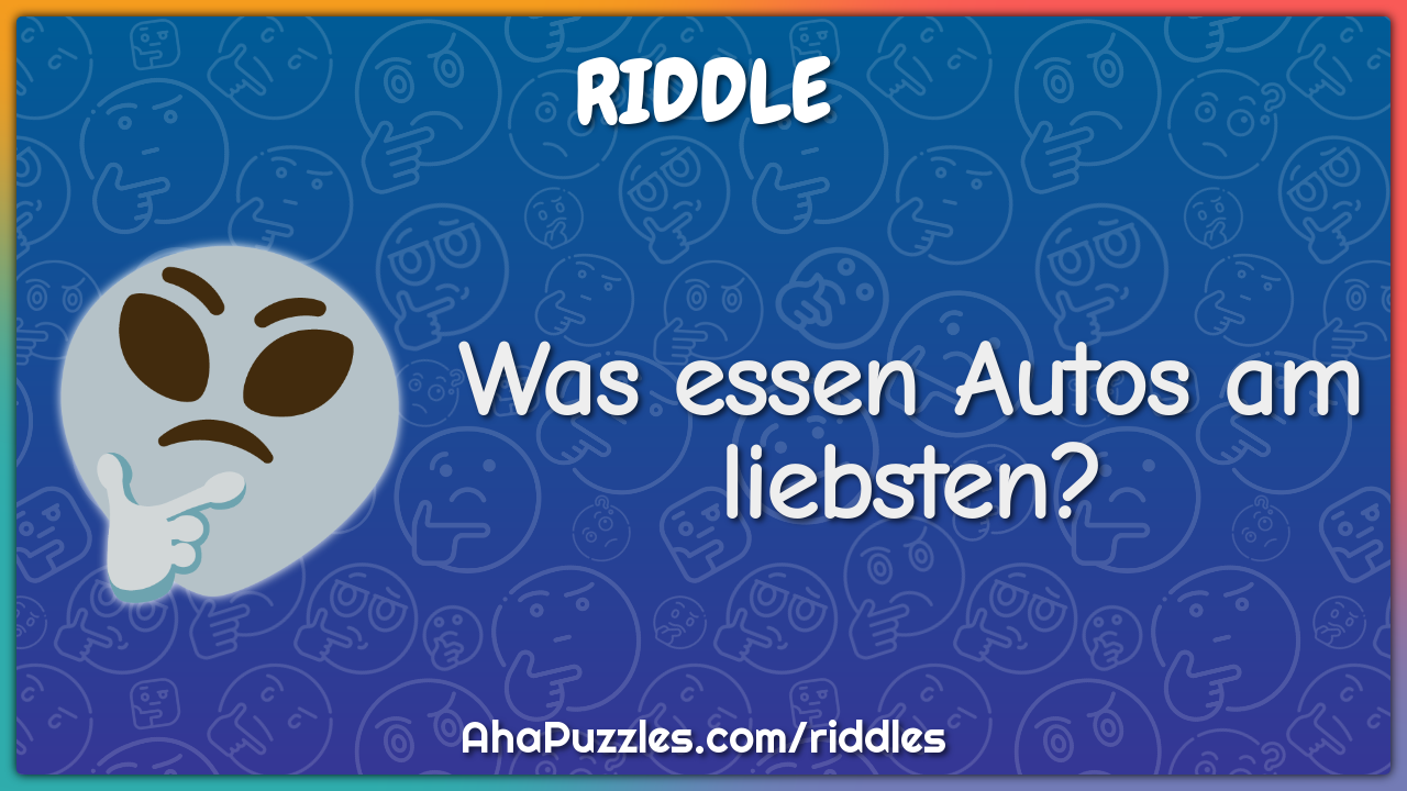 Was essen Autos am liebsten?