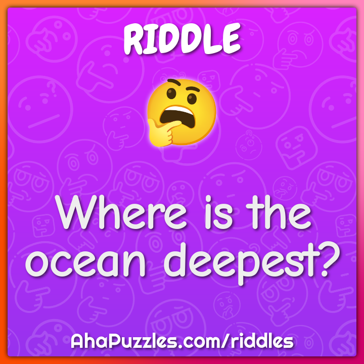 Where is the ocean deepest?