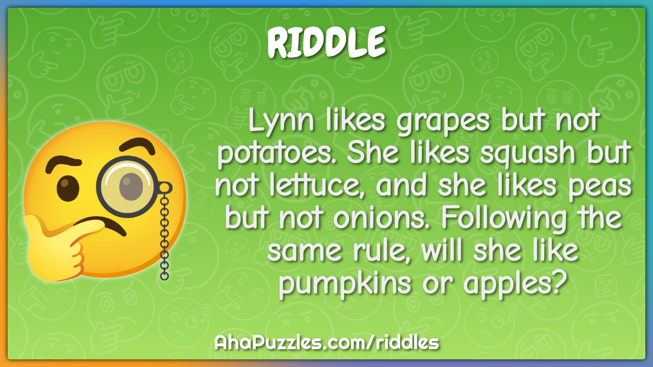 Lynn likes grapes but not potatoes. She likes squash but not lettuce,...