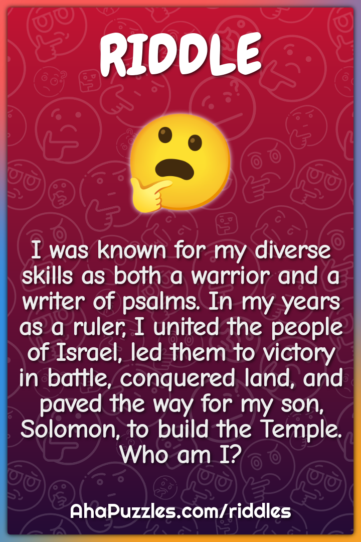 I was known for my diverse skills as both a warrior and a writer of...