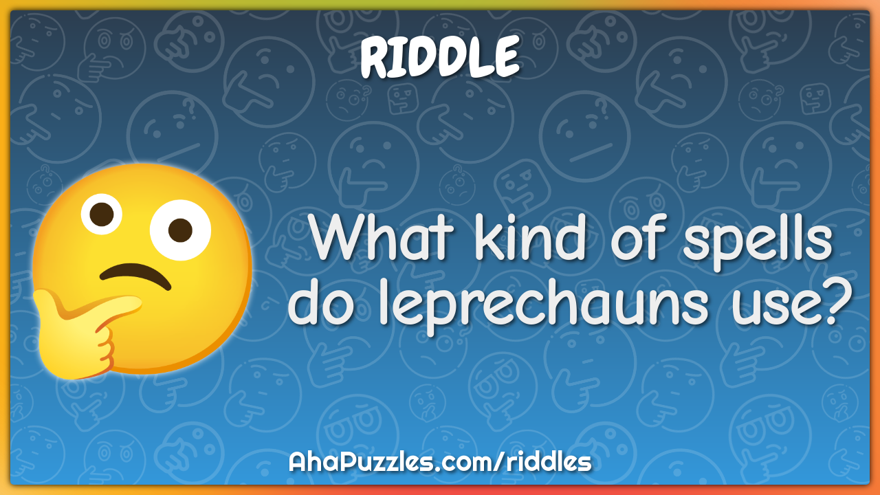 What kind of spells do leprechauns use?
