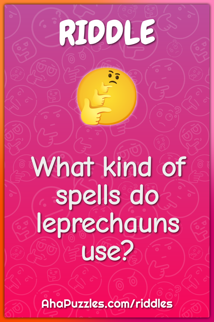What kind of spells do leprechauns use?
