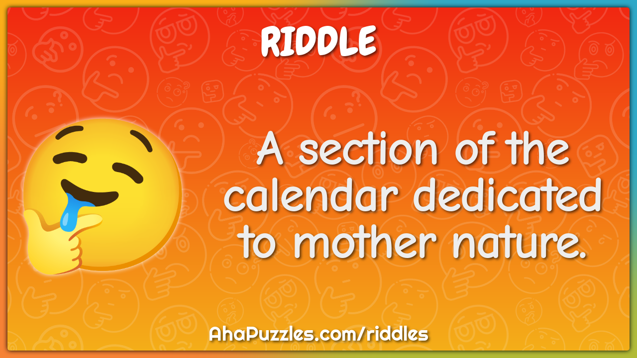 A section of the calendar dedicated to mother nature.