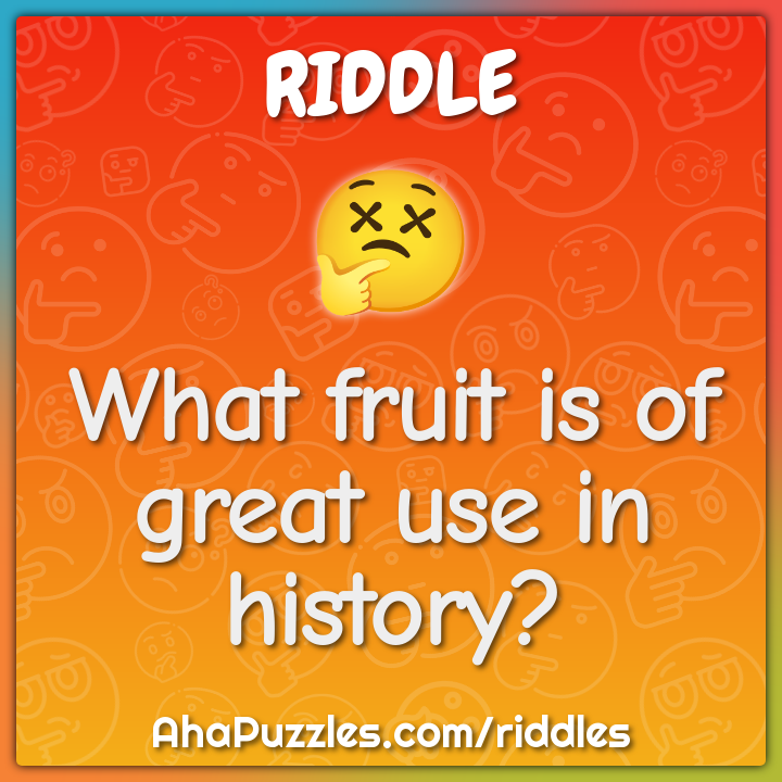 What fruit is of great use in history?