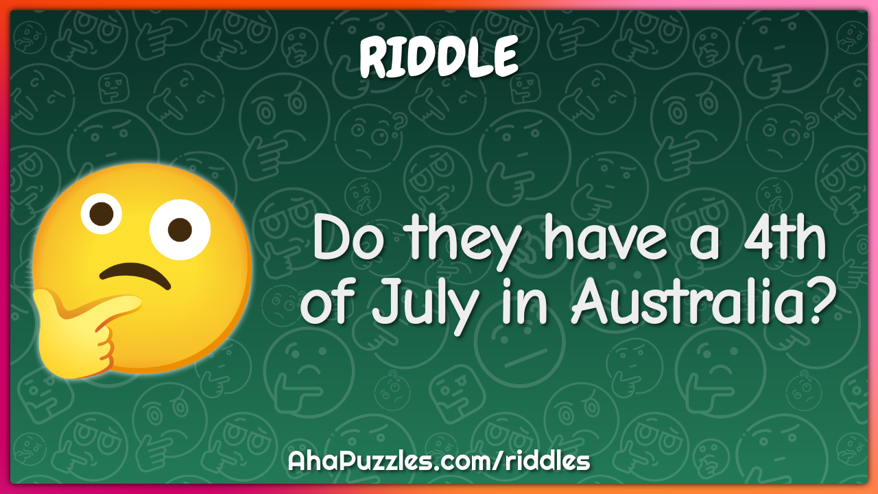 Do they have a 4th of July in Australia?