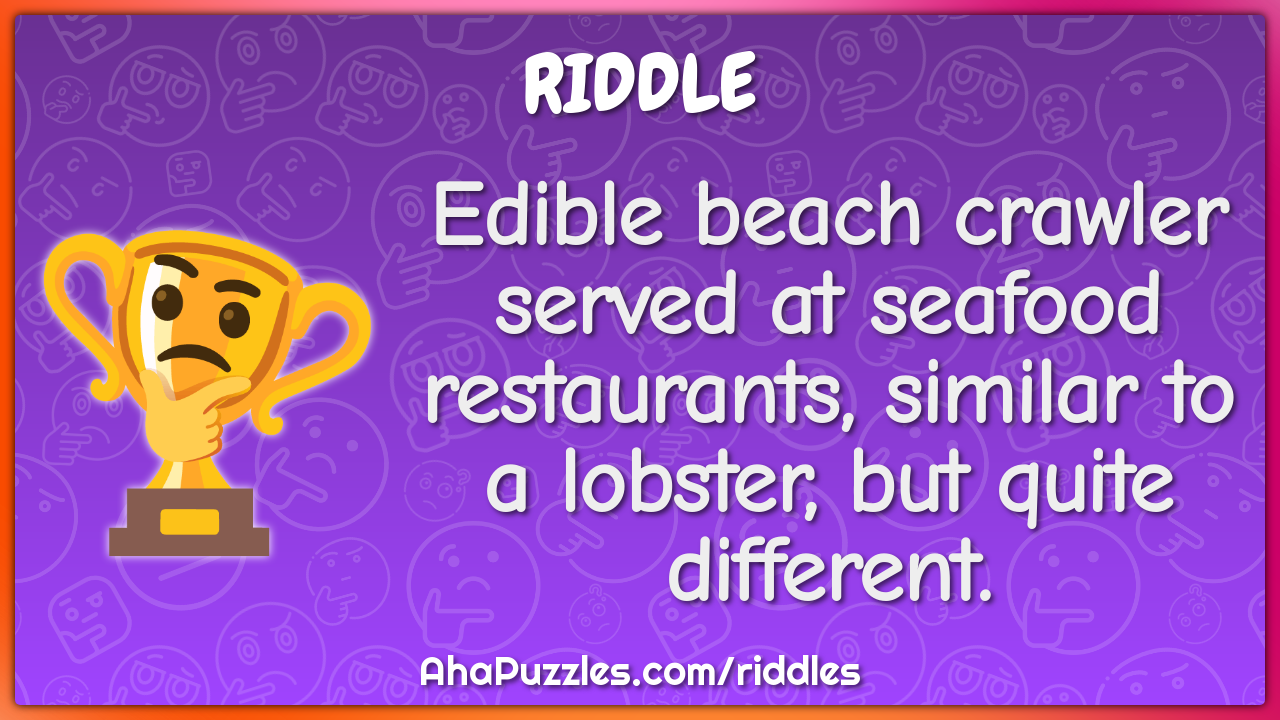 Edible beach crawler served at seafood restaurants, similar to a...